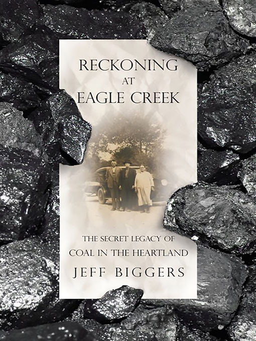Title details for Reckoning at Eagle Creek by Jeff Biggers - Available